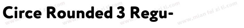 Circe Rounded 3 Regu字体转换